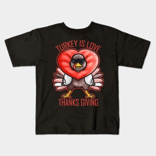 Comic Turkey Is Love Heart Thanks Giving Thanksgiving Kids T-Shirt